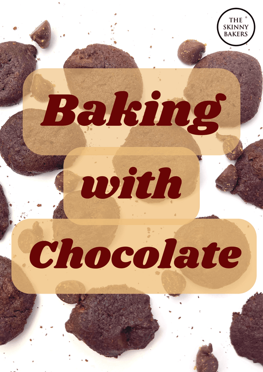 Baking with Chocolate! - The Skinny Bakers